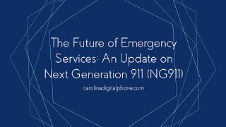 The Future of Emergency Services: Exploring Next Generation 911 (NG911)