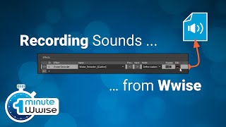 One Minute Wwise | Wwiseでサウンドを録音する