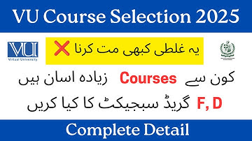 Course Selection kesy krain | virtual university course selection | f, d grade Subjects #vu #2025