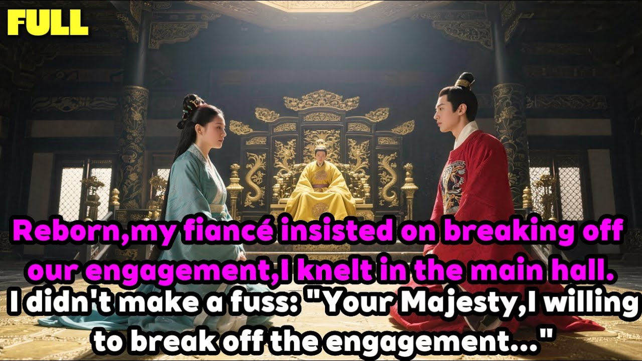 I was reborn to the time when fiancé wanted to break off the engagement,I calmly nodded in agreement