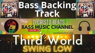 Third World - Swing Low - F- 141bpm - Bass Backing Track