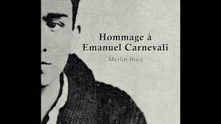 Merlin Breij Group - Hommage à Emanuel Carnevali (live)