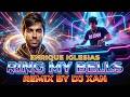 Enrique Iglesias Ring My Bells Remix By DJ XAN