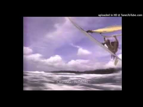 .Casting - Floatin