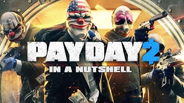 PAYDAY 2 in a nutshell