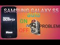 Samsung galaxy s5 auto onoff problem