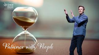8-2-26 Patience with People