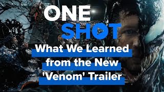 What We Learned from the New Venom Trailer - One Shot