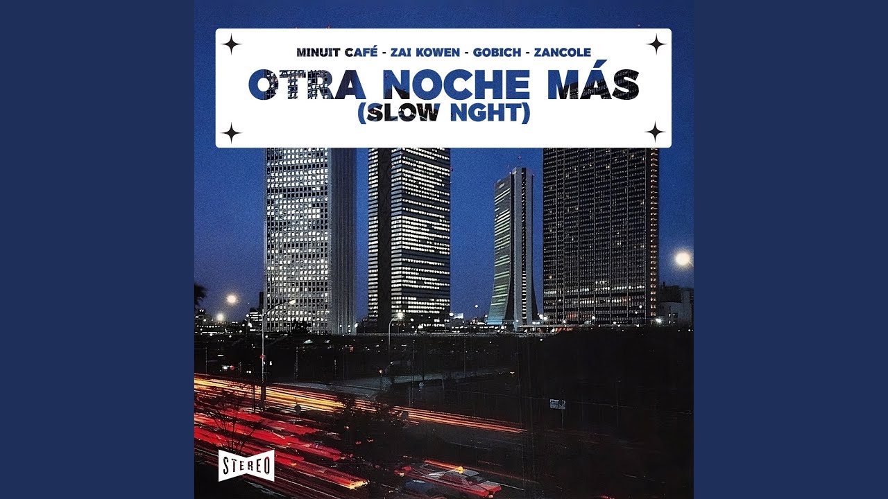 Otra Noche Más (SLOW NGHT) (Zancole Re-Versión Extended Mix)