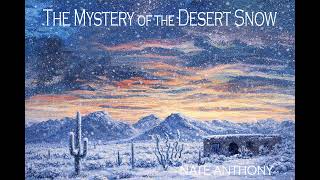 Celebrity The Mystery of the Desert Snow by Nate Anthony Profile