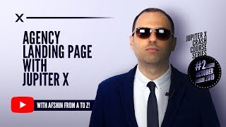 October Crash Course: How to Build a Modern Agency Landing Page with Jupiter X