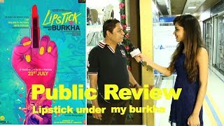 Lipstick Under My Burkha L Ratna Pathak Konkona Sen Sharma Public Review Mansha Telefilms