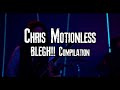 Chris Motionless BLEGH Compilation
