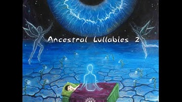 VA - Ancestral Lullabies 2  (2016)