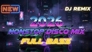 Dj Disco Mix 2026 Nonstop Dj Disco Mix Dugem Jedag Jedug Bass Mantap Pass Banget Teman Santei 