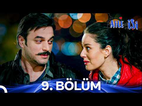 Aile İşi 9. Bölüm (İyileştirilmiş Görüntü)