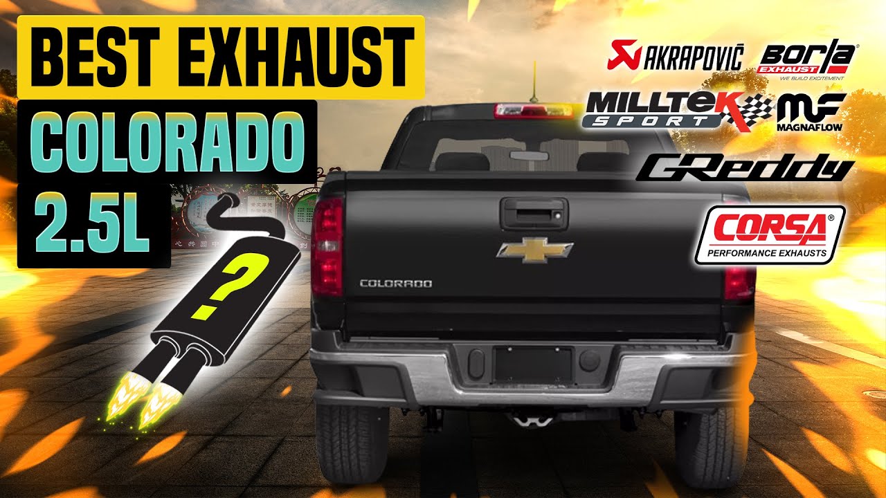 Chevrolet Colorado Exhaust Sound 2.5L 🔥 Review,Mods,Upgrade,MBRP,Gibson,Stock,System,Modified+