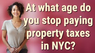 At what age do you stop paying property taxes in NYC?