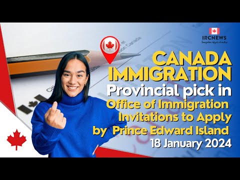 Canada Immigration Provincial pick in Office of Immigration Invitations to Apply by PEI