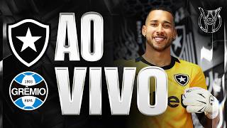 BOTAFOGO X GRÊMIO | 21ª RODADA BRASILEIRÃO