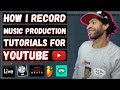 How i record music production tutorials for youtube