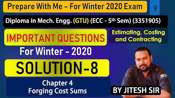 ECC | Imp Que. Solution 8 | Ch 4 - Forging Sums | Diploma Mech. Engg 5th Sem | GTU | Winter 2020