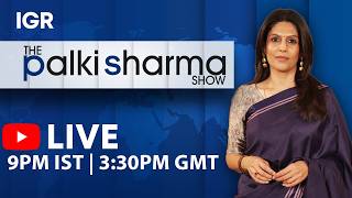 The Palki Sharma Show IGR India Global Review