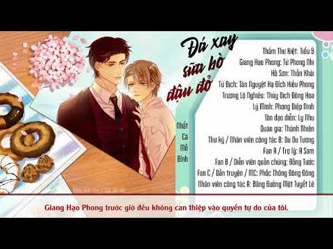 Video [Vietsub] Kịch truyền thanh Đá Xay Sữa Bò Đậu Đỏ (hoàn) - youtube