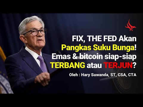 FIX THE FED AKAN TURUNKAN SUKU BUNGA! Emas dan Bitcoin siap siap TERBANG atau TERJUN?