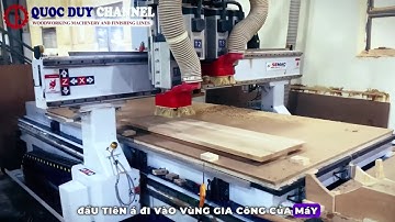 REVIEW VẬN HÀNH Máy CNC 4 Đầu Độc Lập Sản Xuất Nội Thất Gỗ Tự Nhiên Ván Công Nghiệp SM 1325 A4