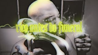 Kayuá - Rico Antes do Funeral 💰⚰ (Prod. Akil, Johnny Monteiro e Eu)
