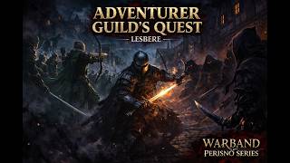 Hunting the Mysterious Group! Adventurer Guild's Quest | Warband - Perisno 1.5.4 | Playthrough # 48