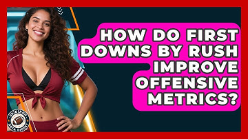 How Do First Downs By Rush Improve Offensive Metrics? - Gridiron Data Digest