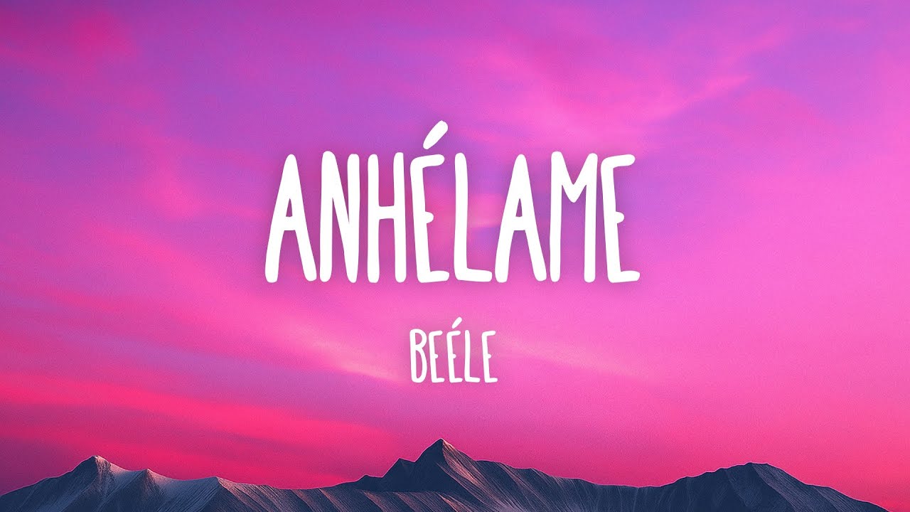 Beéle - Anhélame (Letra/Lyrics)