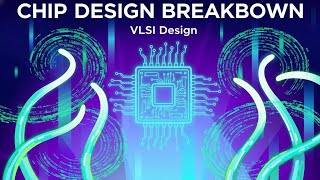 VLSI Explained: How Billions of Transistors Power Your World ⚡