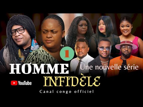 HOMME INFIDÈLE ÉPISODE 1 NOUVEAU FILM CONGOLAIS 2025 