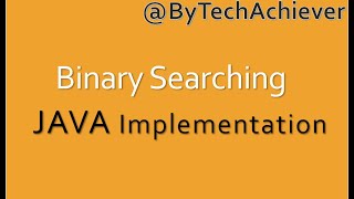 Binary Searching Implementation In Java| Data Structure| Java