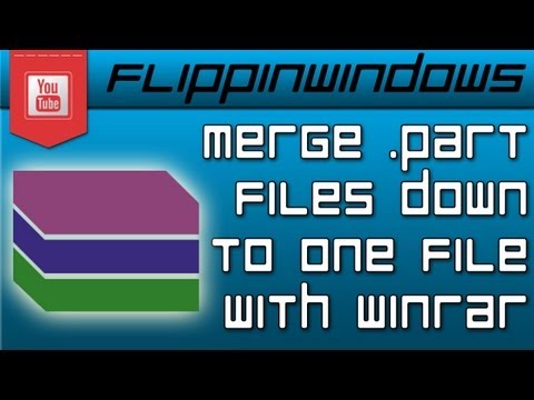 How to merge .part files using WinRar