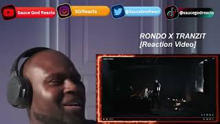 RONDO X TRANZIT | REACTION