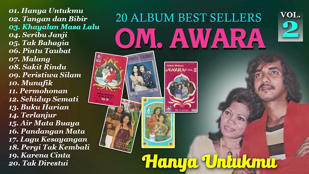 20 ALBUM BEST SELLERS OM. AWARA VOLUME 2 (Spesial Dangdut Klasik)