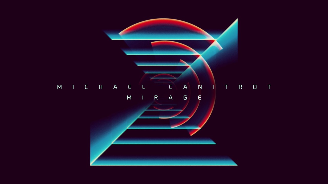 Watch MICHAEL CANITROT - Mirage on YouTube Watch MICHAEL CANITROT - Mirage on YouTube