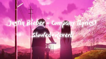 Company-Justin Bieber Magical ( Slowed+Reverb ) with Lyrics