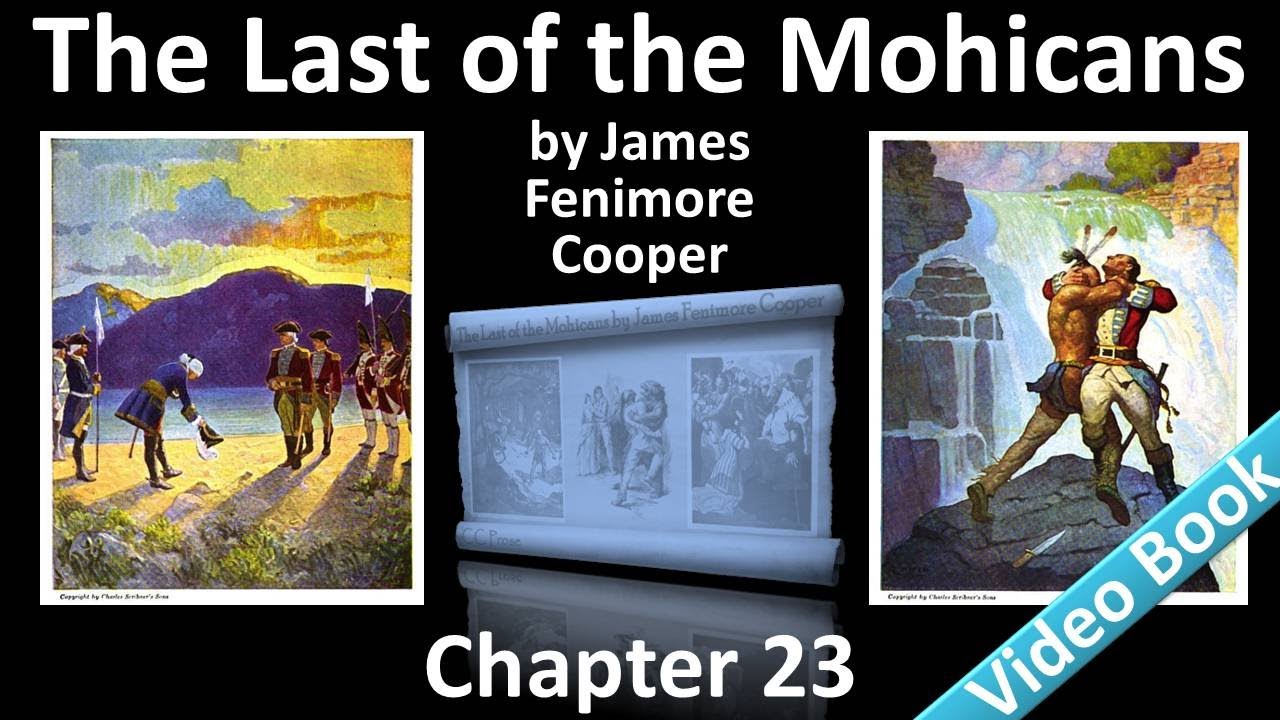 Chapter 23 - The Last of the Mohicans by James Fenimore Cooper