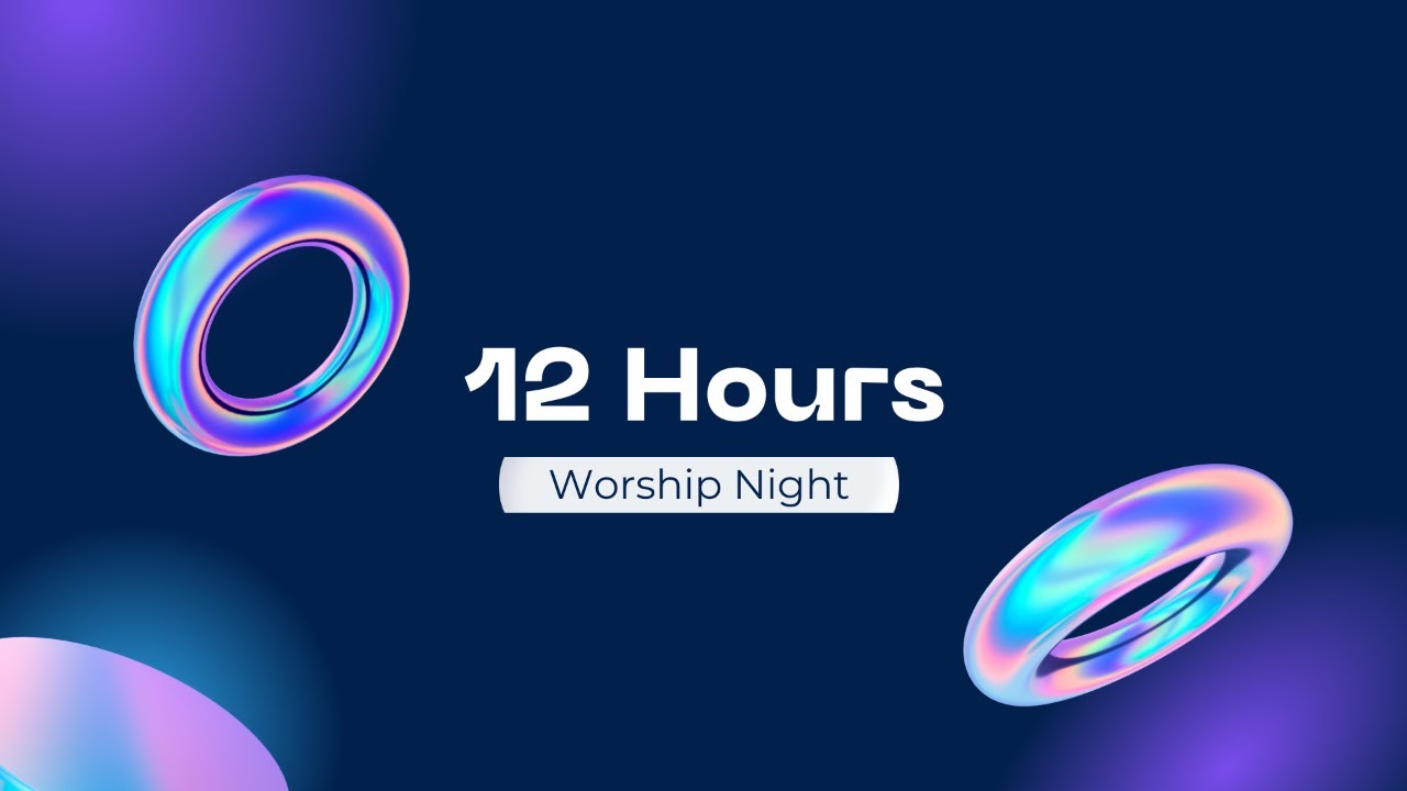 Glorious Power Church || 12 Hour Worship Night 🕑