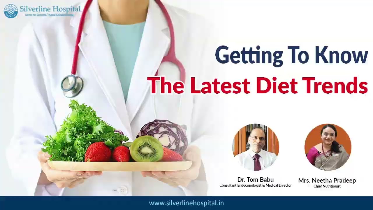 The Latest Diet Trends | Diet Tips & Tricks | Doctor's Talk | Silverline Hospital