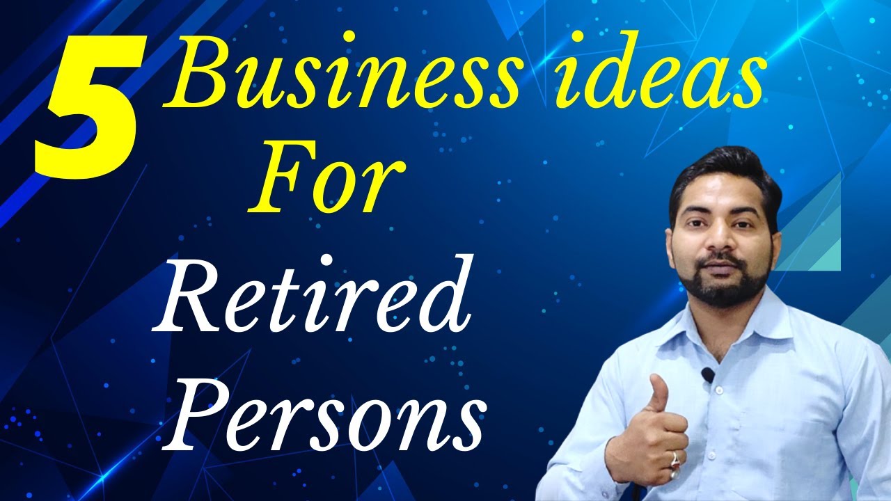 5 Business Opportunity For Retired Person | Business after retirement