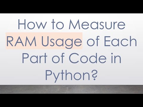 How to Measure RAM Usage of Each Part of Code in Python?