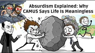 Absurdism Explained Why Camus Says Life Is Meaningless And That s Freeing