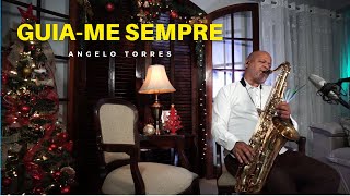 Video thumbnail of "GUIA-ME SEMPRE MEU SENHOR - Instrumental Sax Cover - Harpa Cristã I Angelo Torres"