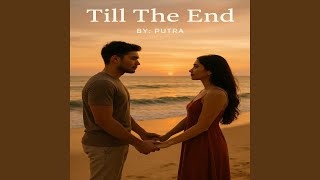 Till The End